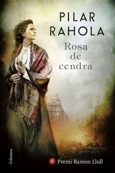 ROSA DE CENDRA | 9788466422253 | RAHOLA, PILAR | Llibreria Drac - Llibreria d'Olot | Comprar llibres en català i castellà online