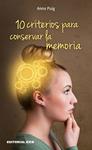 10 CRITERIOS PARA CONSERVAR LA MEMORIA | 9788490232378 | PUIG, ANNA | Llibreria Drac - Llibreria d'Olot | Comprar llibres en català i castellà online