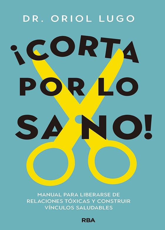 CORTA POR LO SANO | 9788411323383 | LUGO REAL, ORIOL | Llibreria Drac - Llibreria d'Olot | Comprar llibres en català i castellà online