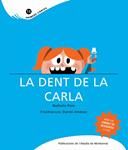 DENT DE LA CARLA, LA | 9788498832167 | PONS, NATHALIE | Llibreria Drac - Llibreria d'Olot | Comprar llibres en català i castellà online