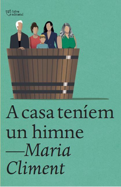 A CASA TENÍEM UN HIMNE | 9788412722741 | CLIMENT, MARIA | Llibreria Drac - Llibreria d'Olot | Comprar llibres en català i castellà online