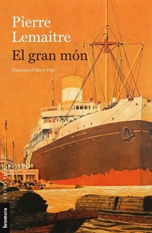 GRAN MÓN, EL | 9788413584171 | LEMAITRE, PIERRE | Llibreria Drac - Librería de Olot | Comprar libros en catalán y castellano online