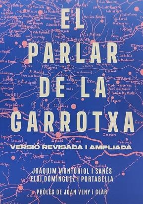 PARLAR DE LA GARROTXA, EL (SEGONA EDICIÓ - VERSIÓ REVISADA I AMPLIADA) | 9788409604074 | MONTURIOL, JOAQUIM; DOMINGUEZ, ELOI | Llibreria Drac - Llibreria d'Olot | Comprar llibres en català i castellà online