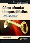 COMO AFRONTAR TIEMPOS DIFICILES | 9788496998230 | VALLS, ANTONIO | Llibreria Drac - Llibreria d'Olot | Comprar llibres en català i castellà online