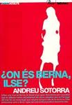 ON ES BERNA, ILSE ? | 9788424640569 | SOTORRA, ANDREU | Llibreria Drac - Librería de Olot | Comprar libros en catalán y castellano online