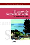 CANTOR DE SERENATAS SIN ALAMA, EL | 9788496483835 | LANZARO, GUSTAVO | Llibreria Drac - Librería de Olot | Comprar libros en catalán y castellano online