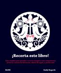 RECORTA ESTE LIBRO! | 9788415317982 | HOGARTH, EMILY | Llibreria Drac - Librería de Olot | Comprar libros en catalán y castellano online