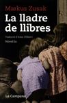 LLADRE DE LLIBRES, LA | 9788496735996 | ZUSAK, MARKUS | Llibreria Drac - Librería de Olot | Comprar libros en catalán y castellano online