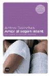 AMOR AL SEGON INTENT | 9788496499140 | BOLINCHES, ANTONI | Llibreria Drac - Llibreria d'Olot | Comprar llibres en català i castellà online
