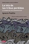 ISLA DE LAS TRIBUS PERDIDAS, LA | 9788483069158 | PADILLA, IGNACIO | Llibreria Drac - Llibreria d'Olot | Comprar llibres en català i castellà online