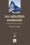RADICALITATS EXISTENCIALS, LES | 9788492440788 | ONFRAY, MICHEL | Llibreria Drac - Librería de Olot | Comprar libros en catalán y castellano online