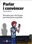 PARLAR I CONVENCER | 9788476286739 | BARO, TERESA | Llibreria Drac - Librería de Olot | Comprar libros en catalán y castellano online