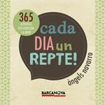 CADA DIA UN REPTE! | 9788448932602 | NAVARRO, ÀNGELS | Llibreria Drac - Librería de Olot | Comprar libros en catalán y castellano online