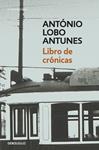 LIBRO DE CRONICAS | 9788490322147 | LOBO ANTUNES, ANTONIO | Llibreria Drac - Librería de Olot | Comprar libros en catalán y castellano online