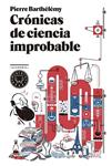 CRÓNICAS DE CIENCIA IMPROBABLE | 9788494258015 | BARTHÉLÉMY, PIERRE | Llibreria Drac - Librería de Olot | Comprar libros en catalán y castellano online