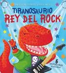 TIRANOSAURIO REY DEL ROCK | 9788484233671 | EMMETT, JONATHAN; EAVES, ED | Llibreria Drac - Llibreria d'Olot | Comprar llibres en català i castellà online