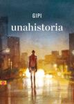 UNAHISTORIA | 9788416131099 | GIPI | Llibreria Drac - Librería de Olot | Comprar libros en catalán y castellano online