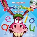 YO APRENDO CON CANTAJUEGO : LAS VOCALES | 9788467033694 | CALDERON, MANUEL | Llibreria Drac - Llibreria d'Olot | Comprar llibres en català i castellà online