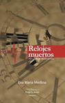 RELOJES MUERTOS | 9788416216253 | MEDINA, EVA MARIA | Llibreria Drac - Llibreria d'Olot | Comprar llibres en català i castellà online