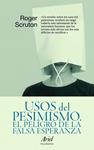 USOS DEL PESIMISMO | 9788434488472 | SCRUTON, ROGER | Llibreria Drac - Librería de Olot | Comprar libros en catalán y castellano online