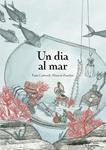 DIA AL MAR, UN  | 9788416226375 | CARBONELL, PAULA | Llibreria Drac - Librería de Olot | Comprar libros en catalán y castellano online