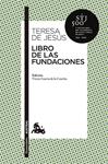 LIBRO DE LAS FUNDACIONES | 9788467043778 | SANTA TERESA DE JESÚS | Llibreria Drac - Llibreria d'Olot | Comprar llibres en català i castellà online