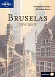 BRUSELAS ITINERARIOS 2010 (LONELY PLANET) | 9788408094678 | SCHUITEN, FRANÇOIS/ COSTE, CHRISTINE | Llibreria Drac - Llibreria d'Olot | Comprar llibres en català i castellà online