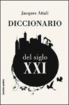 DICCIONARIO DEL SIGLO XXI --BOLSILLO-- | 9788449320576 | ATTALI, JACQUES | Llibreria Drac - Librería de Olot | Comprar libros en catalán y castellano online