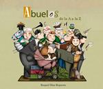 ABUELOS DE LA A A LA Z | 9788448844479 | DÍAZ, RAQUEL | Llibreria Drac - Llibreria d'Olot | Comprar llibres en català i castellà online