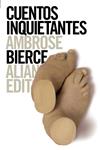 CUENTOS INQUIETANTES | 9788420654881 | BIERCE, AMBROSE | Llibreria Drac - Llibreria d'Olot | Comprar llibres en català i castellà online