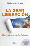 GRAN LIBERACIÓN, LA | 9788499884127 | SUBIRANA, MIRIAM | Llibreria Drac - Librería de Olot | Comprar libros en catalán y castellano online