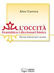 OCCITA, L': GRAMATICA I DICCIONARI BASICS | 9788499750828 | CARRERA, AITOR | Llibreria Drac - Llibreria d'Olot | Comprar llibres en català i castellà online