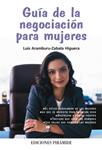GUIA DE LA NEGOCIACION PARA MUJERES | 9788436822472 | ARAMBURU-ZABALA, LUIS | Llibreria Drac - Llibreria d'Olot | Comprar llibres en català i castellà online