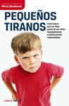 PEQUEÑOS TIRANOS | 9788448067694 | BANDERAS, ALICIA | Llibreria Drac - Llibreria d'Olot | Comprar llibres en català i castellà online