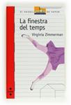 FINESTRA DEL TEMPS, LA | 9788466130523 | ZIMMERMAN, VIRGINIA | Llibreria Drac - Librería de Olot | Comprar libros en catalán y castellano online