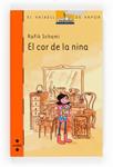 COR DE LA NINA, EL | 9788466133371 | SCHAMI, RAFIK | Llibreria Drac - Llibreria d'Olot | Comprar llibres en català i castellà online