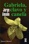 GABRIELA CLAVO Y CANELA | 9788420684475 | AMADO, JORGE | Llibreria Drac - Librería de Olot | Comprar libros en catalán y castellano online