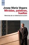 MIRADAS PALABRAS HUELLAS | 9788490062456 | VEGARA , JOSE MARIA | Llibreria Drac - Llibreria d'Olot | Comprar llibres en català i castellà online