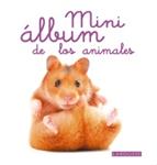 MINI ALBUM DE LOS ANIMALES | 9788480169974 | VV.AA. | Llibreria Drac - Llibreria d'Olot | Comprar llibres en català i castellà online