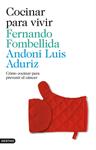 COCINAR PARA VIVIR | 9788423348497 | FOMBELLIDA, FERNANDO ; ADURIZ, ANDONI LUIS | Llibreria Drac - Librería de Olot | Comprar libros en catalán y castellano online
