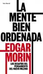 MENTE BIEN ORDENADA, LA | 9788432209161 | MORIN, EDGAR | Llibreria Drac - Librería de Olot | Comprar libros en catalán y castellano online
