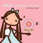 ALICIA Y EL ANGEL DE LA ROCA | 9788467033786 | LOZANO, ANGEL ESTEBAN;MORENO, INES | Llibreria Drac - Librería de Olot | Comprar libros en catalán y castellano online