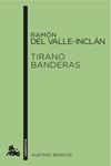 TIRANO BANDERAS | 9788467008586 | VALLE-INCLAN, RAMON  | Llibreria Drac - Librería de Olot | Comprar libros en catalán y castellano online