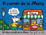 CARRER DE LA MAISY, EL | 9788498674798 | COUSINS, LUCY | Llibreria Drac - Llibreria d'Olot | Comprar llibres en català i castellà online