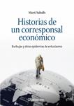 HISTORIAS DE UN CORRESPONSAL ECONOMICO | 9788498750348 | SABALLS, MARTI | Llibreria Drac - Librería de Olot | Comprar libros en catalán y castellano online