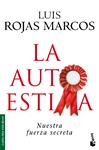AUTOESTIMA, LA | 9788467030792 | ROJAS MARCOS, LUIS | Llibreria Drac - Librería de Olot | Comprar libros en catalán y castellano online