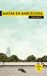 MATAR EN BARCELONA | 9788493726959 | AA.VV | Llibreria Drac - Llibreria d'Olot | Comprar llibres en català i castellà online