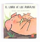 LIBRO DE LOS ABRAZOS, EL | 9788467537895 | VAN GENECHTEN, GUIDO | Llibreria Drac - Llibreria d'Olot | Comprar llibres en català i castellà online