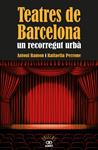 TEATRES DE BARCELONA UN RECORREGUT URBÀ | 9788472460973 | RAMON, ANTONI/PERRONE, RAFFAELLA | Llibreria Drac - Llibreria d'Olot | Comprar llibres en català i castellà online