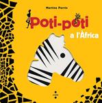 POTI-POTI A L'AFRICA | 9788466121774 | PERRIN, MARTINE | Llibreria Drac - Librería de Olot | Comprar libros en catalán y castellano online